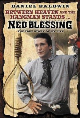 Нед Блессінг: Правдива історія мого життя