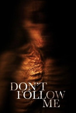 Не переслідуй мене