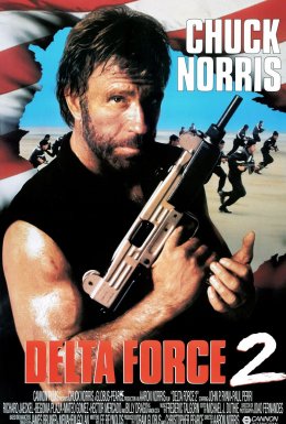 Загін Дельта 2: Колумбійський зв'язківець / Загін Дельта Форс 2: Колумбійські наркотики
