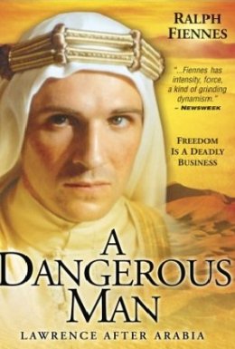Небезпечна людина. Лоуренс після Аравії